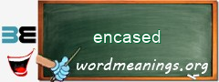 WordMeaning blackboard for encased